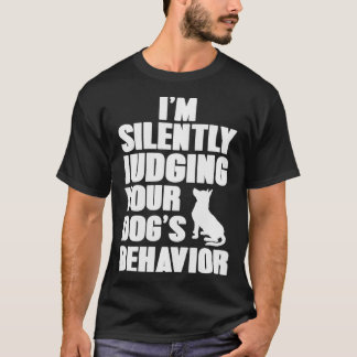 Camiseta Ensinador de Cachorro Engraçado, estou silenciosam