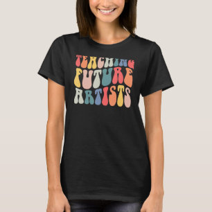 Camiseta Ensinando Futuro Professor Artista De Volta Ao Chá