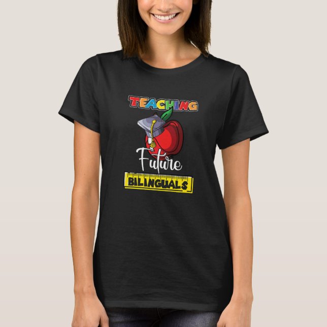 Camiseta Ensinando Futuros Bilíngues Professora Espanhola A (Frente)