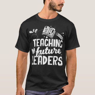 Camiseta Ensinando Futuros Líderes De Volta À Escola