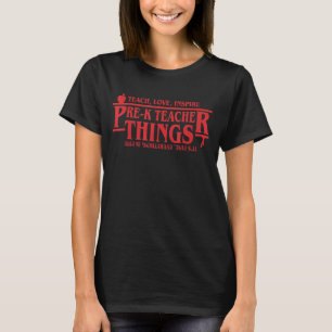 Camiseta Ensinar amor inspira coisas de professor pré k Est