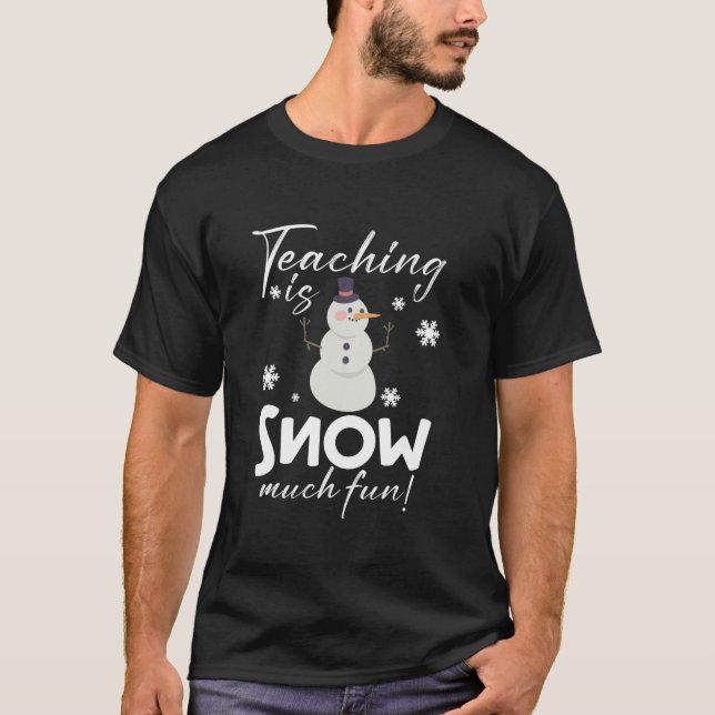 Camiseta Ensinar é neve muito divertida Professor de invern (Frente)