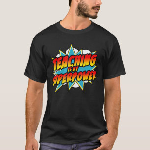 Camiseta Ensinar É O Meu Super Poder Professor De Quadrinh