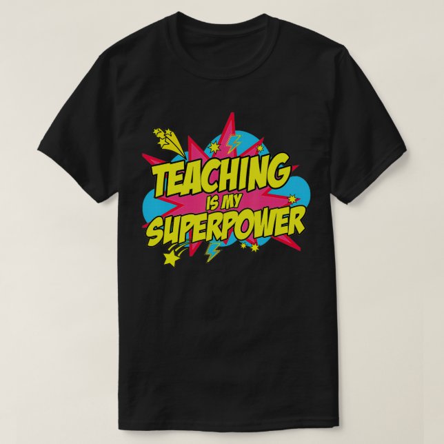 Camiseta Ensinar É O Meu Super Poder Professor De Quadrinho (Frente do Design)