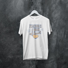 Camiseta Ensinar é uma obra de coração