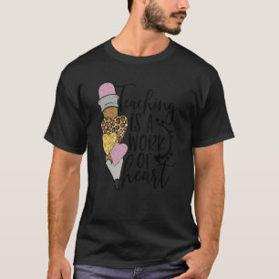 Camiseta Ensinar É Uma Obra De Coração Feliz Primeiro Dia D