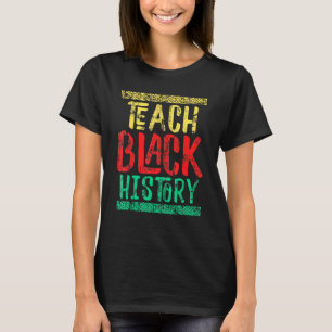 Camiseta Ensinar História Negra Mês Para Estudantes Pr