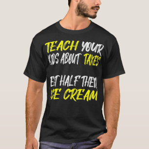 Camiseta Ensine seus filhos sobre impostos Contabilista CPA