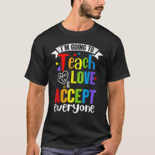 Camiseta Ensinem-Nos A Amar E Aceitar Todos Os Professores