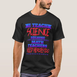 Camiseta Ensino Ciência Porque Humor Engraçado