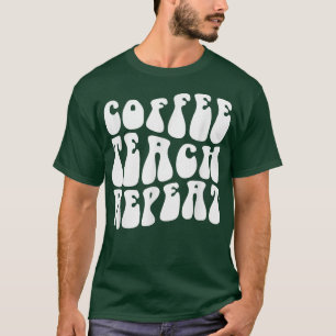 Camiseta Ensino De Café De Groovy Repete Professor Engraçad