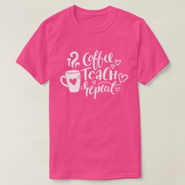 Camiseta Ensino de Café Repete Professora Vida Ama Sayi (Frente do Design)