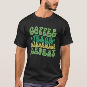 Camiseta Ensino de Café Shenanigans Repete Rua de Professor