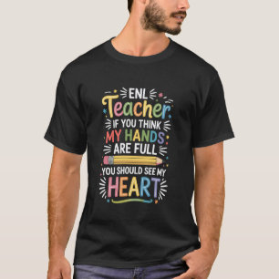 Camiseta Ensino de Inglês, Professor de ENL Se Você Acha Mi