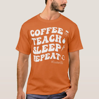 Camiseta Ensino do Café Repetição do Sono ProfessorVida