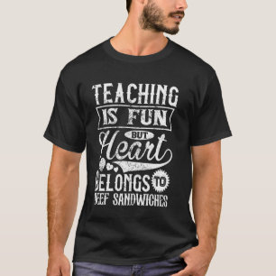 Camiseta Ensino É Divertido Mas o Coração Pertence a Sanduí