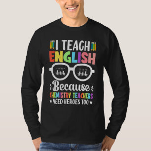 Camiseta Ensino Inglês Porque Os Professores De Química Pre