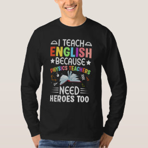 Camiseta Ensino Inglês Porque Professores De Física Precisa