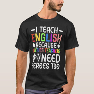 Camiseta Ensino Inglês Porque Professores De Física Precisa