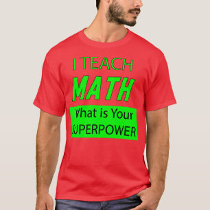 CAMISETA ENSINO MATEMÁTICA O QUE É SUA SUPERPOTÊNCIA