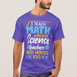 Camiseta Ensino Matemática Porque Professores De Ciência Pr