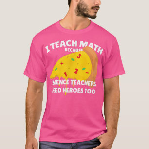 Camiseta Ensino Matemática Porque Professores De Ciência Pr