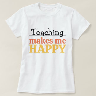 Camiseta Ensino Me Faz Feliz Citação Cor Moderna Vibrante