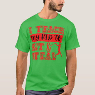 Camiseta Ensino Meu Filho A Atingir E Roubar 15
