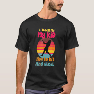 Camiseta Ensino meus filhos como bater e roubar uma peça in