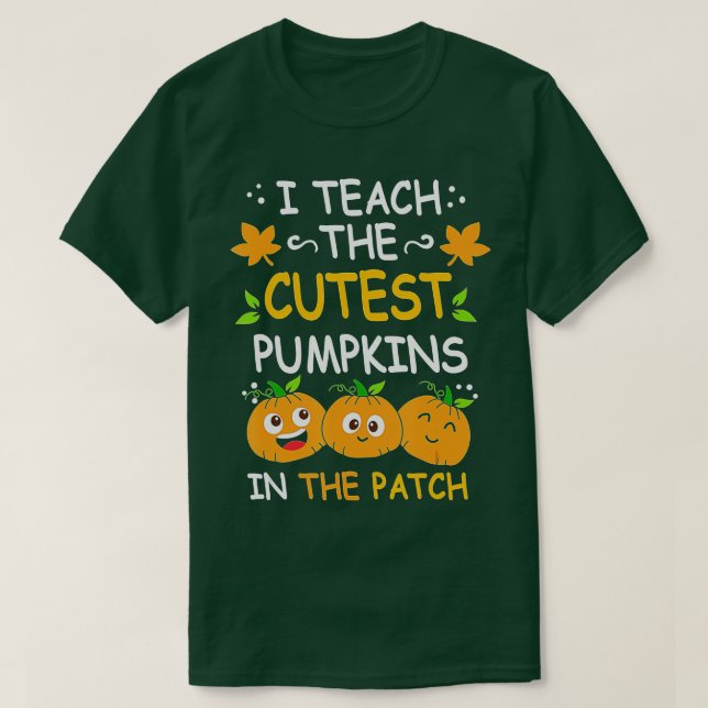 Camiseta Ensino os Pumpkins mais fofos no Patch, Professor  (Frente do Design)