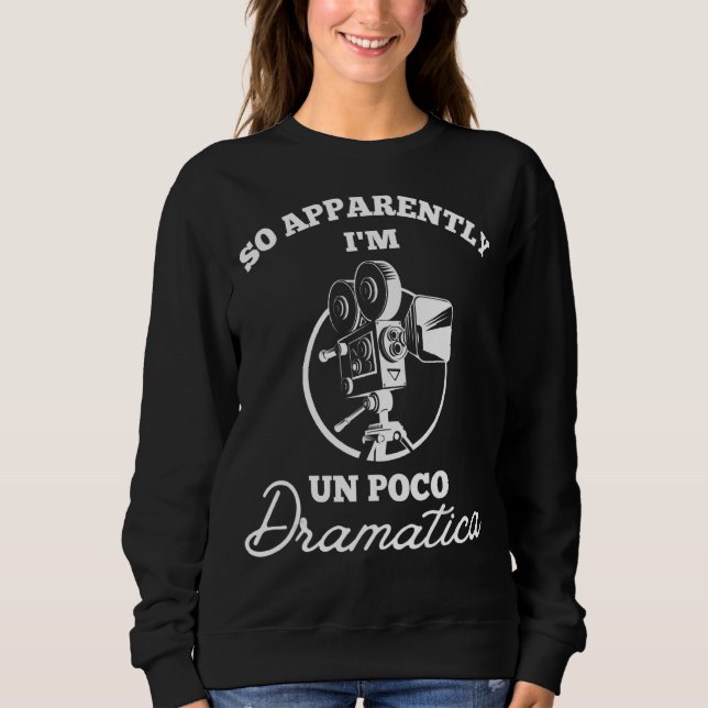 Camiseta Então, Aparentemente Eu Sou Un Poco Dramatica Atua (Frente)
