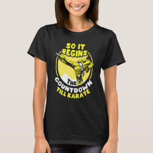 Camiseta Então Começa A Contagem Para O Karate.