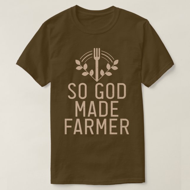 Camiseta Então Deus fez o agricultor Fazenda cultivar (Frente do Design)