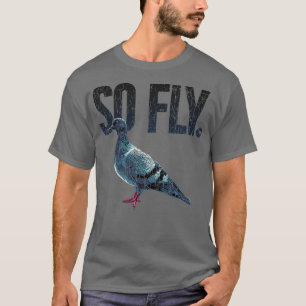 Camiseta Então Fly Pigeon Lover Presente Pigeon Proprietá