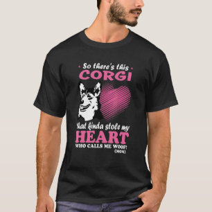 Camiseta Então Há Esse Corgi Que Meio Que Roubou Meu Coraçã
