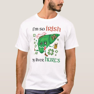 Camiseta Então irlandês meu fígado dói