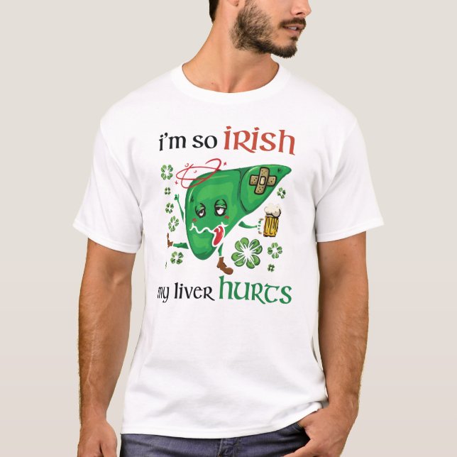 Camiseta Então irlandês meu fígado dói (Frente)