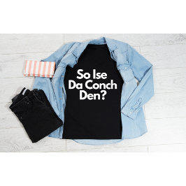 Camiseta Então Ise Da Conch Den Bahamas