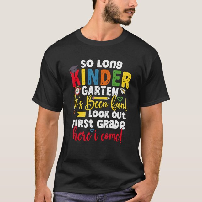 Camiseta Então, Jardim de Infância Longo Aqui Eu Vim 1 Grad (Frente)