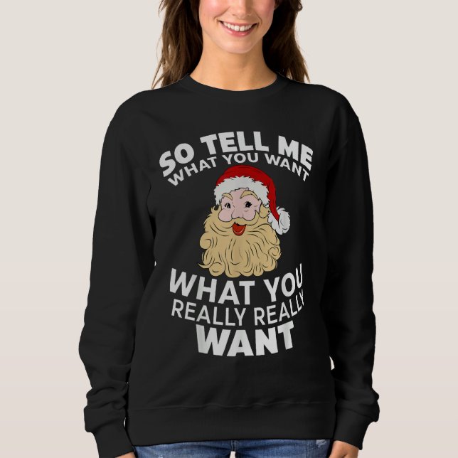 Camiseta Então Me Diga O Que Você Quer O Que Você Realmente (Frente)