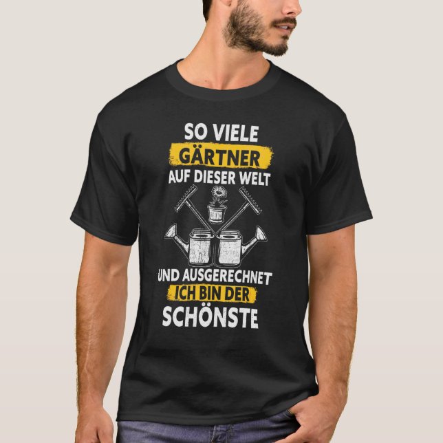 Camiseta Então Viele Gardeners Und Ausrechnet Ich Caixa Der (Frente)