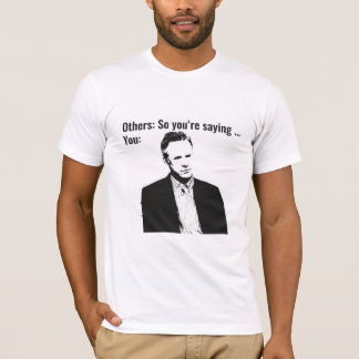 Camiseta Então você está dizendo... - Jordan Peterson