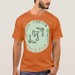Camiseta Então Você Joga As Trevas E Aqueles 27s Ax Bonitos