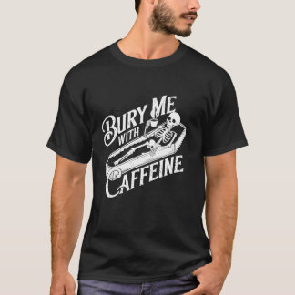 Camiseta Enterrar-Me Com Cafeína Skeleton Gótica Café Lover