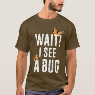 Camiseta Entomologia Engraçada Espere Eu Vejo Uma Coleção D