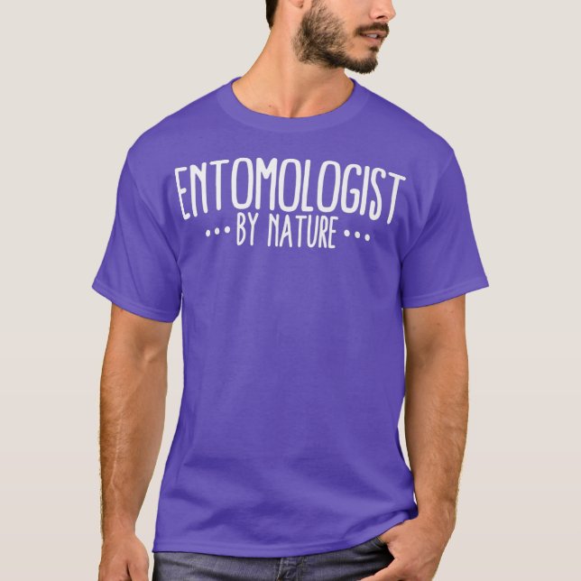 Camiseta Entomologista Por Natureza Entomologista Entusiasm (Frente)