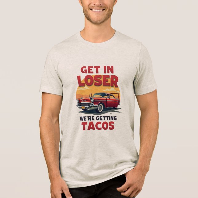 Camiseta Entra em Perdedor Estamos a receber Tacos - Piada  (Frente)
