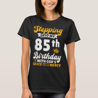 Camiseta Entrando Em Meu 85º Aniversário Com A Graça De Deu