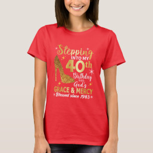 Camiseta Entrando na minha aniversário de 40 anos com a Gra
