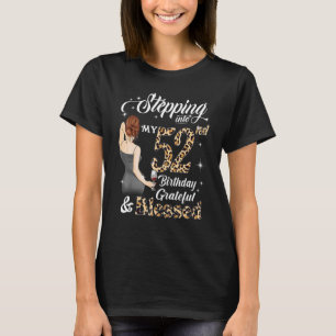 Camiseta Entrando no meu 52º aniversário Grato e Abençoado